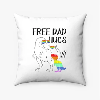 Free Dad Hugs Pollow,  LGBT Pride Dad Dinosaur Rex Spun Polyester Square Pillow