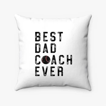 Best Dad Baseball Coach Ever Design Pollow, Baseball Dad Coaches Graphic Pillows,  Fathers Day Design Spun Polyester Square Pillow