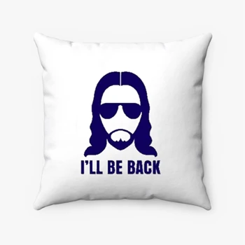 Jesus Design Pollow,  I’ll be Back Christian Religious Saying Funny Cool Gift  Spun Polyester Square Pillow