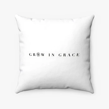 Grow In Grace, Christian Vintage Pillows