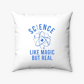 Science Like Magic But Real Pollow,  Funny Nerdy Teacher Spun Polyester Square Pillow