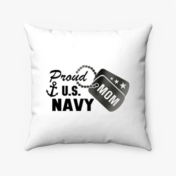 Proud US Navy Mom Pollow, Metallic Silver Military Dog Tag clipart Spun Polyester Square Pillow