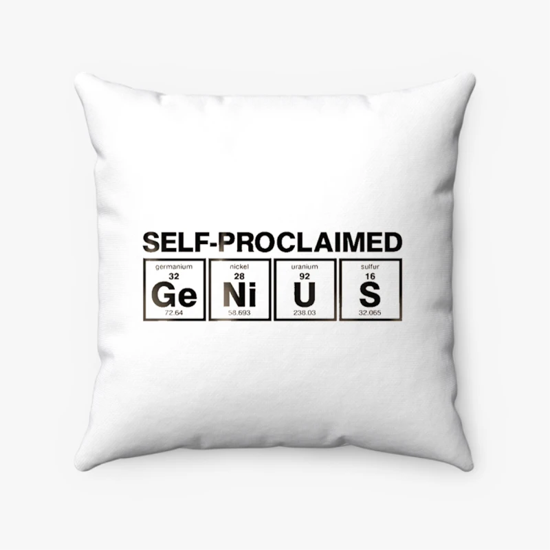 Self-Proclaimed,Funny Chemical Clipart,Cute Chemistry- - Spun Polyester Square Pillow