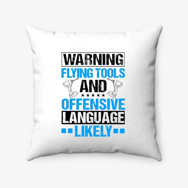 Warning Flying Tools And Offensive Language Likely clipart,Roof Mechanic Design, Roofing Carpenter Gift, Construction, Roofing Tools Graphic- - Spun Polyester Square Pillow