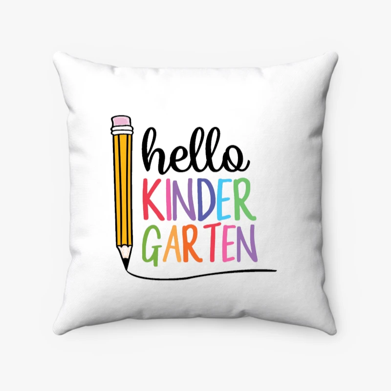 Hello Kindergarten, Kindergarten Teacher, First Day of School, Back To School, First Grade, Students- - Spun Polyester Square Pillow
