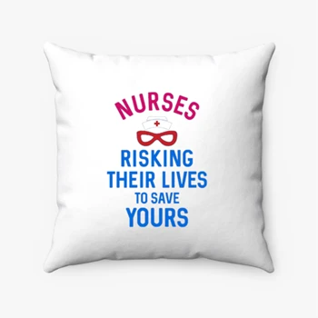 Instant Message Pollow, Risking Their Lives Nurses Clipart Pillows,  Nursing Design Spun Polyester Square Pillow