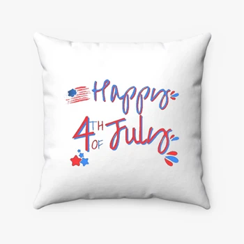 4th of July Pollow, Happy 4th Pillows, Freedom Pollow, Fourth Of July Pillows, Patriotic Pollow, Independence Day Pillows,  Patriotic Family Spun Polyester Square Pillow