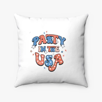 Retro Party in the USA Pollow, Party In The USA Pillows, 4th of July Pollow, Independence Day Pillows, USA Patriotic Tee Pollow,  4th of July Party Spun Polyester Square Pillow