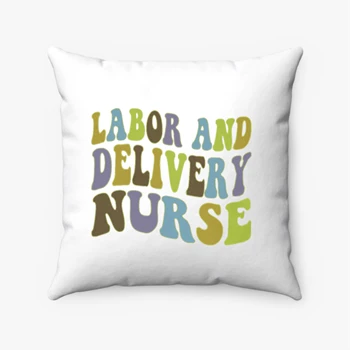 Labor and Delivery Nurse Design Pollow, Delivery Nurse Clipart Pillows, L&D Nurse Gift Pollow, Baby Nurse Pillows, Nursing Design Pollow,  Nursing School Gift Spun Polyester Square Pillow