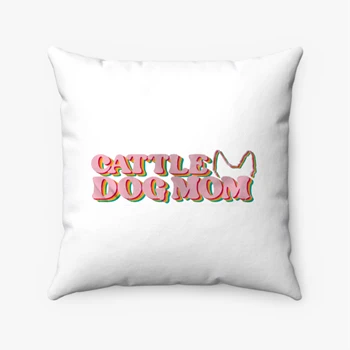 Vintage Design Pollow, Cattle Dog Mom Pillows,  Dog clipart Spun Polyester Square Pillow