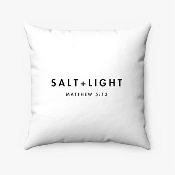 Salt And Light Swea Pollow, Christian Clothing Pillows,  Matthew 5:13  Spun Polyester Square Pillow