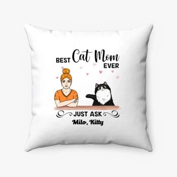 Customized Bet Cat Mom Ever Pollow,  Personalized Best Cat Mom Design Spun Polyester Square Pillow
