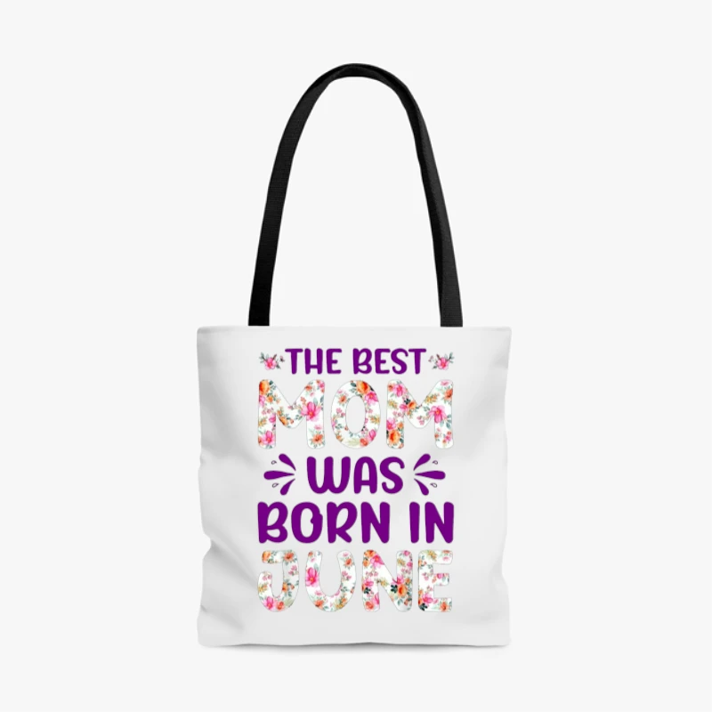 The Best Mon Was Born in June, Mom design,Mon Gift- - AOP Tote Bag