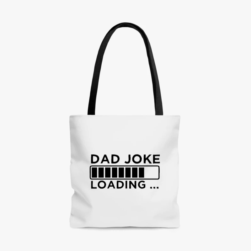Fathers Day Gifts. Birthday Gift For Dads. Dad Joke Loading Design, BirthDay Dad Graphic,Dad Design Gift,- - AOP Tote Bag