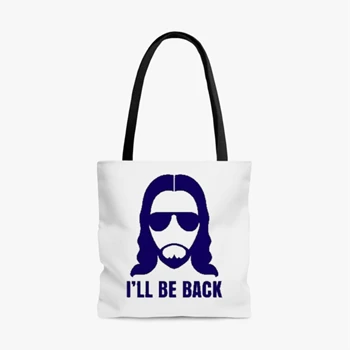 Jesus Design Bag,  I’ll be Back Christian Religious Saying Funny Cool Gift  AOP Tote Bag