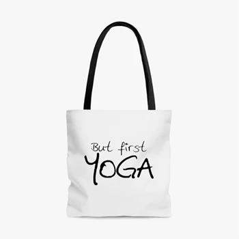 but first yoga yoga Bag, yoga Tole Bag, yoga Handbag, Yoga Top meditation Bag, Yoga Namaste Tole Bag,  yoga gifts gifts for yoga yoga clothing AOP Tote Bag