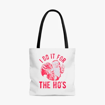 I do it for the ho Bag, christmas clipart Tole Bag,  christmas design AOP Tote Bag