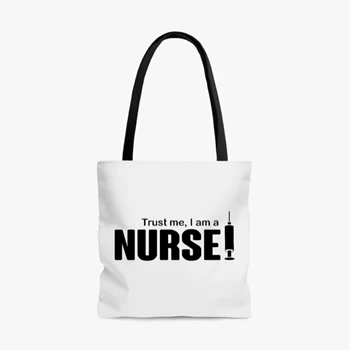 Trust me I'm A Nurse Design Bag,  Birthday Funny Rude Clipart AOP Tote Bag