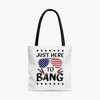 4th Of July Bag, 4th Of July Gift Tole Bag, Independence Day Handbag,  Funny 4th Of July I'm Just Here To Bang Usa Flag Sunglasses AOP Tote Bag