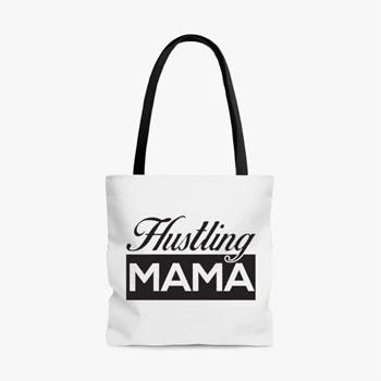 HUSTLING MAMA Mother's Day gif Bag, mom life motherhood Tole Bag,  wife design gift AOP Tote Bag
