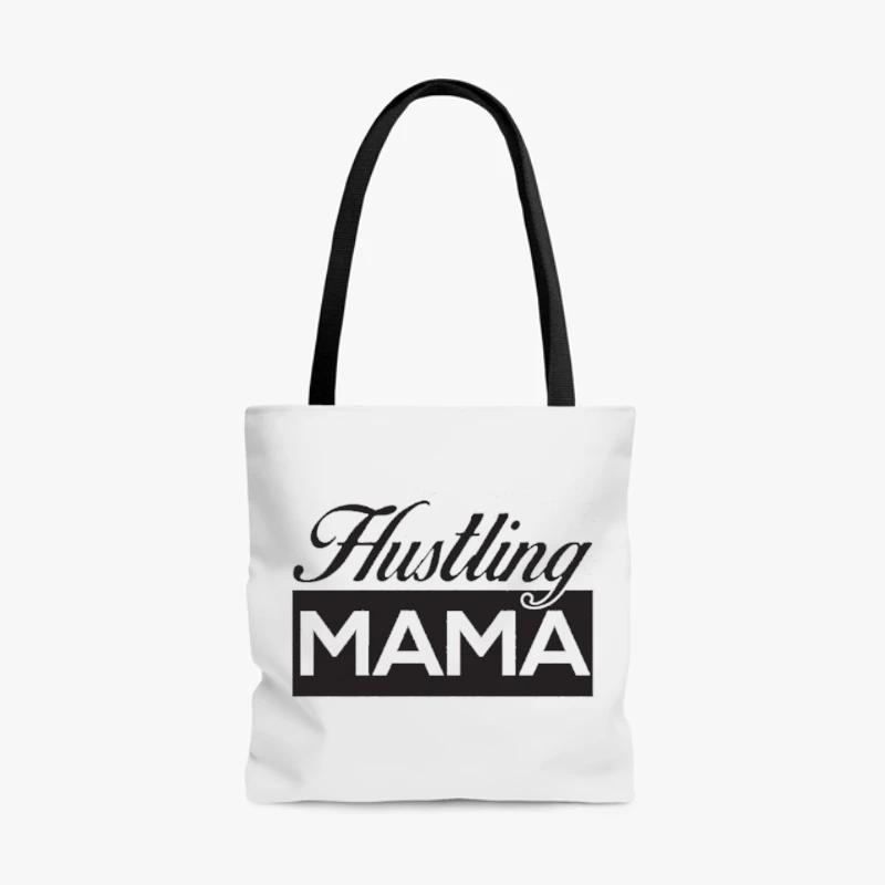 HUSTLING MAMA Mother's Day gif, mom life motherhood, wife design gift- - AOP Tote Bag