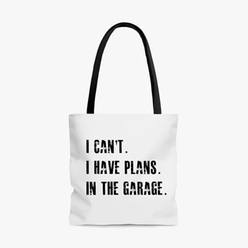 I Cant I Have Plans In The Garage Car Mechanic Design Fathers Day Gift AOP Tote Bag