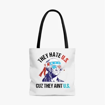 4th Of July Design Bag, Independence Day Clipart Tole Bag, 4th Of July Gift Handbag,  They Hate Us Cuz They Ain't Us Funny 4th Of July Party Design AOP Tote Bag