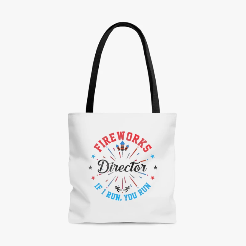 4th Of July Gift, Independence Day, Independence Day Gift, Fireworks Director If I Run You Run 4th Of July Gift- - AOP Tote Bag