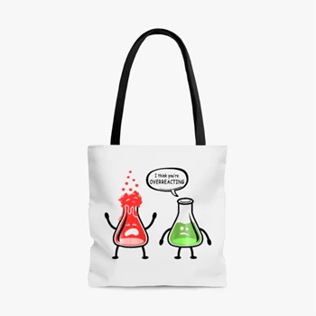 Funny Science clipart Bag, I  think it is Overreacting Design Tole Bag,  Nerd you're Chemistry think Graphic AOP Tote Bag
