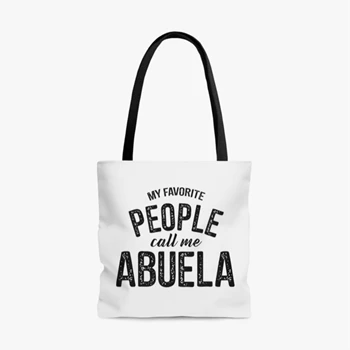 My Favorite People Call Me Abuela Bag,  Funny Mothers Day Design AOP Tote Bag