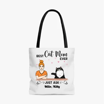 Customized Bet Cat Mom Ever, Personalized Best Cat Mom Design Bags