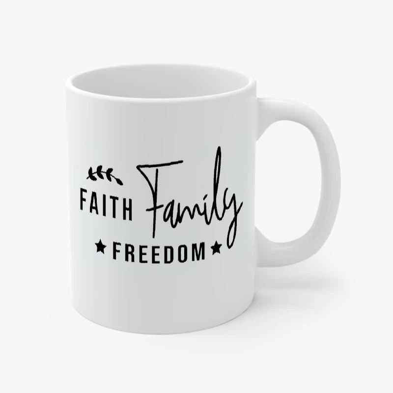 Faith Family Freedom, Happy 4th Of July, Independence Day, 4th of July Gift, Patriotic- - Ceramic Coffee Cup, 11oz