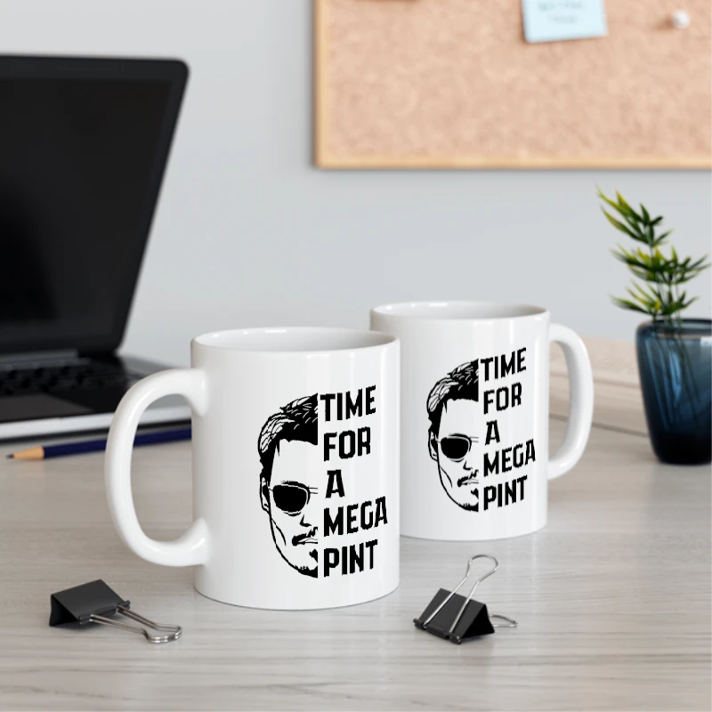 Time For a Mega Pint  / Johnny Depp / Justice for Johnny Depp / Sarcastic  / Wine Lover- - Ceramic Coffee Cup, 11oz
