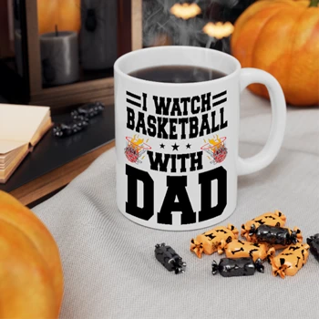 I Watch Basketball With Dad Design Coffee Cup, Basketball Lover Gift Ceramic Cup, Basketball Player Cup, Basketball Dad Graphic Coffee Cup, Basketball Design Ceramic Cup,  Ball Game Graphic Ceramic Coffee Cup, 11oz