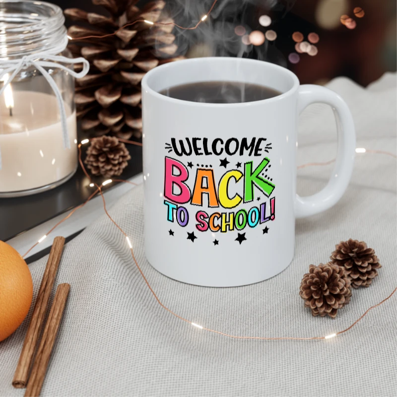 Welcome Back To School, Funny Teacher, Gift for Teacher, Kindergarten Teacher, School- - Ceramic Coffee Cup, 11oz