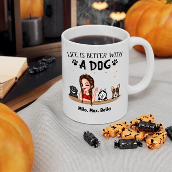 Personalized Life is better with a dog design Coffee Cup,  Customized Dogs Design Ceramic Coffee Cup, 11oz