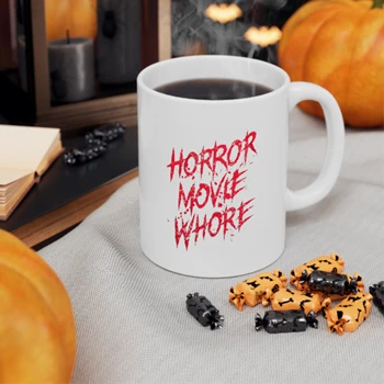 Mens Horror Movie Whore Coffee Cup,   Funny Sarcastic Scary Movie Lovers Graphic Ceramic Coffee Cup, 11oz
