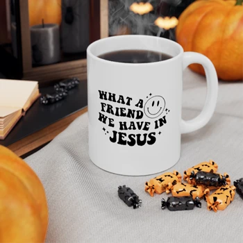 What a friend we have in Jesus Coffee Cup, Worship song Ceramic Cup, Motivational Cup, Inspirational Coffee Cup,  Christian Faith Ceramic Coffee Cup, 11oz
