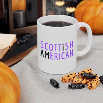 I Am Scottish American Coffee Cup, scotland and america Ceramic Cup,  scotland pride Ceramic Coffee Cup, 11oz