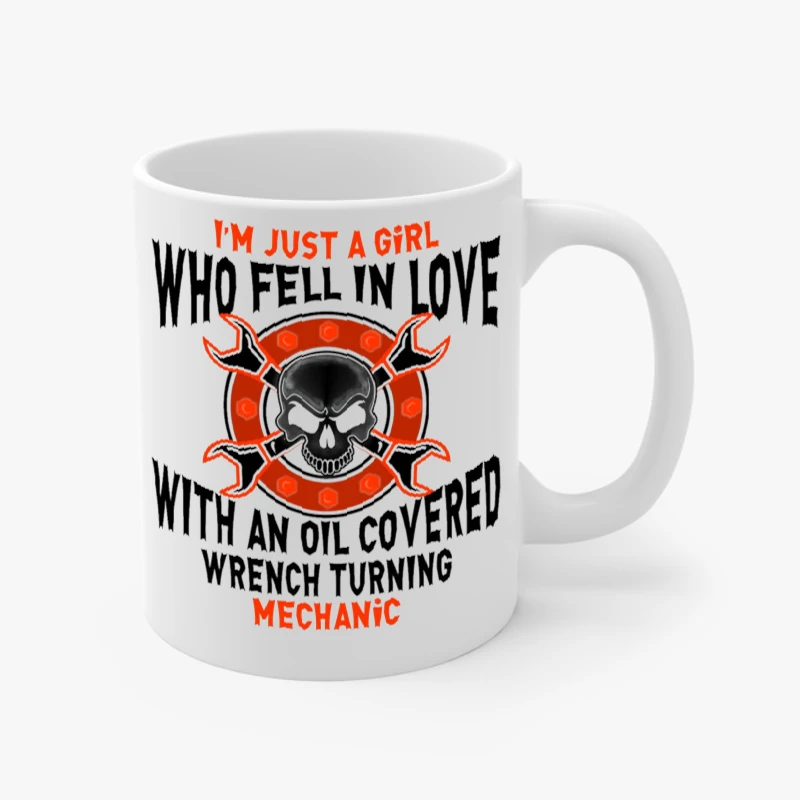 Machenic girl,Just a Girl Who Fell in Love, Fell in Love with Mechanic, Nice gift for machanic's wife or girlfriend- - Ceramic Coffee Cup, 11oz