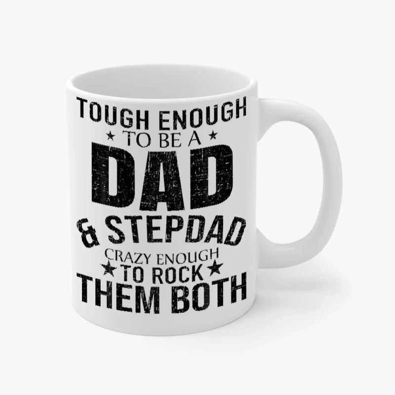 Dad And Stepdad Fathers Day stepdad step dad Gift- - Ceramic Coffee Cup, 11oz