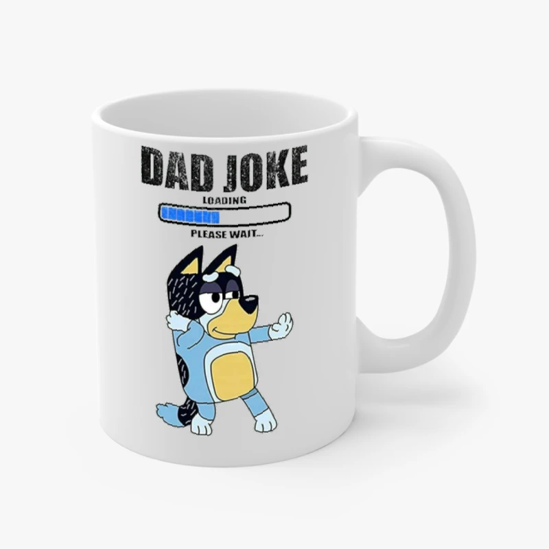 Color Bluey Dad Joke, Daddy Father's Day, Funny Daddy Dad Joke Graphic- - Ceramic Coffee Cup, 11oz
