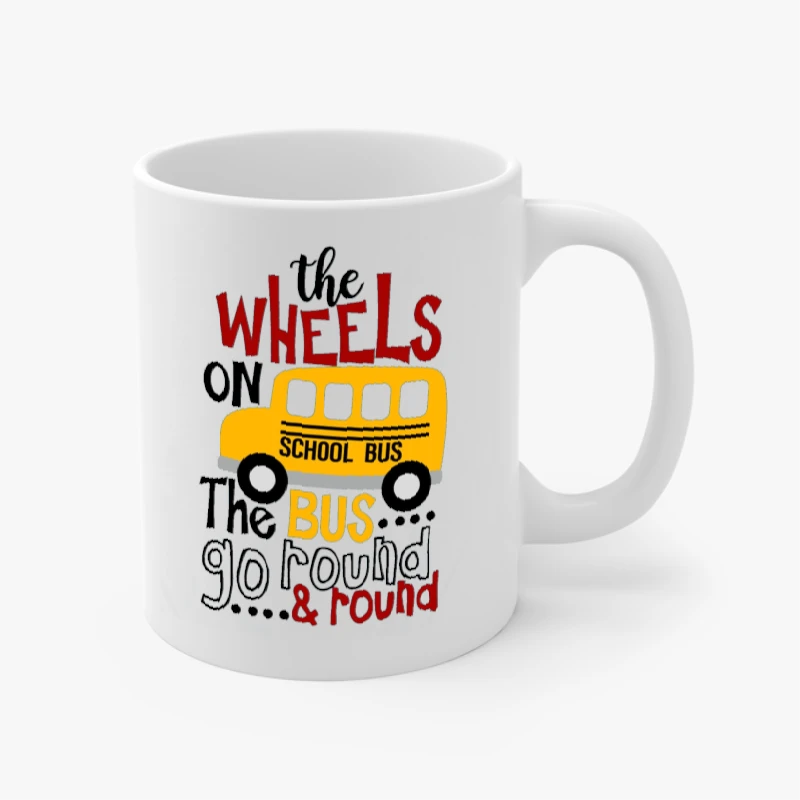 The WHEELS On The BUS, go back to school,School bus, school kids, Cute kids,School,First day of school- - Ceramic Coffee Cup, 11oz